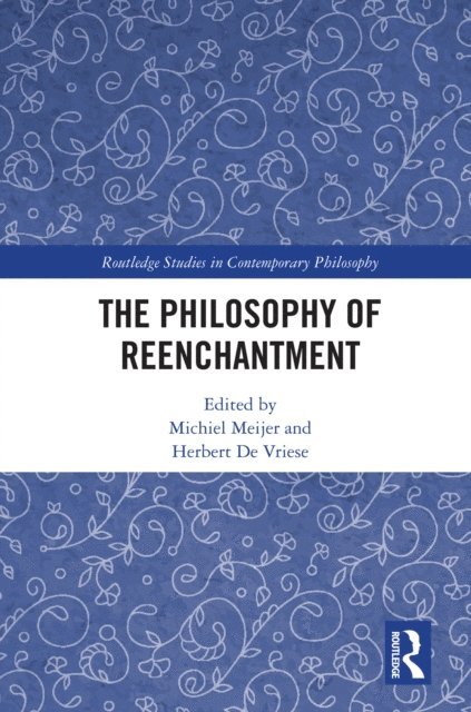 Herbert De Vriese, Michiel Meijer - Philosophy of Reenchantment, E-bok