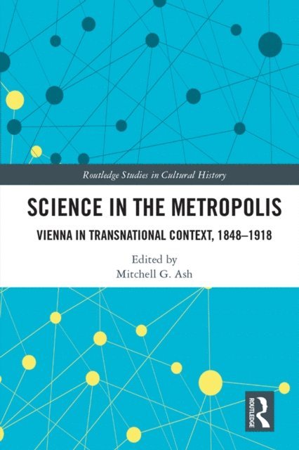 Mitchell G. Ash - Science in the Metropolis, E-bok