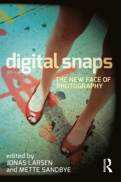 Mette Sandbye, Jonas Larsen - Digital Snaps, E-bok