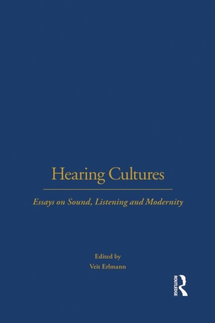 Veit Erlmann - Hearing Cultures, E-bok