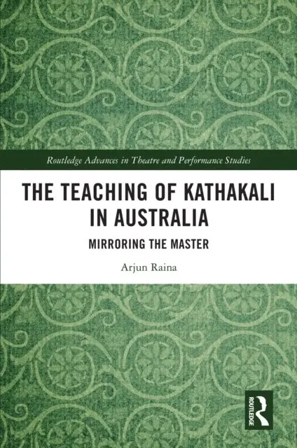 Arjun Raina - Teaching of Kathakali in Australia, E-bok. Tillgänglighet: Lägg i varukorg