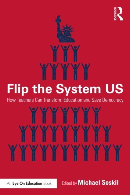 Michael Soskil - Flip the System US, E-bok