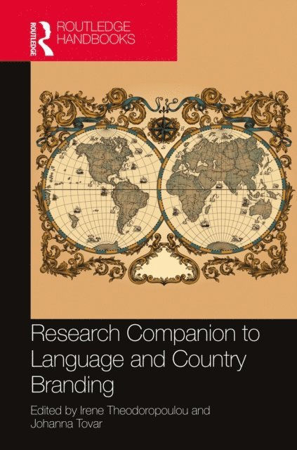 Johanna Tovar, Irene Theodoropoulou - Research Companion to Language and Country Branding, E-bok