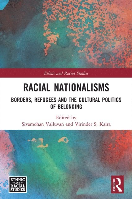 Virinder S. Kalra, Sivamohan Valluvan - Racial Nationalisms, E-bok
