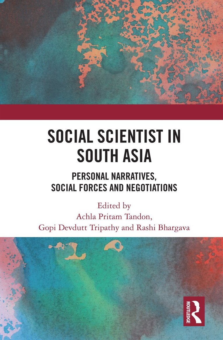 Achla Pritam Tandon, Gopi Devdutt Tripathy, Rashi Bhargava - Social Scientist in South Asia, E-bok