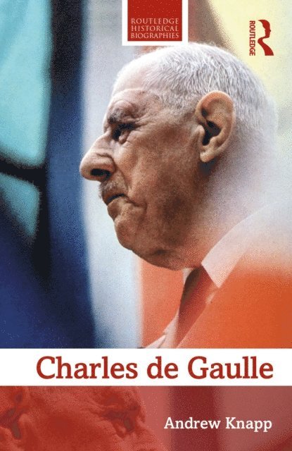 Andrew Knapp - Charles de Gaulle, E-bok