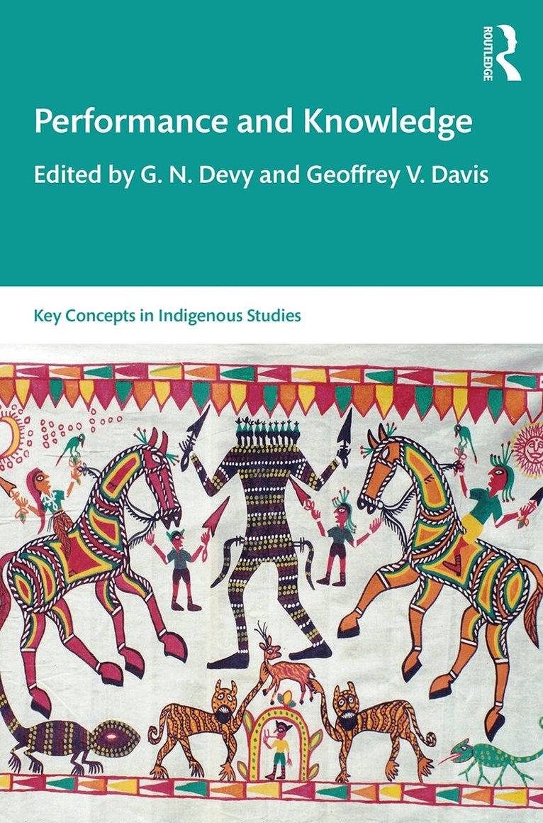 G. N. Devy, Geoffrey V. Davis - Performance and Knowledge, E-bok