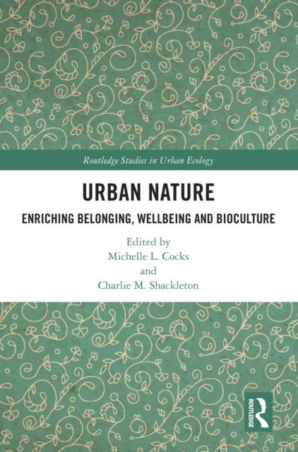 Charlie M. Shackleton, Michelle L. Cocks - Urban Nature, E-bok