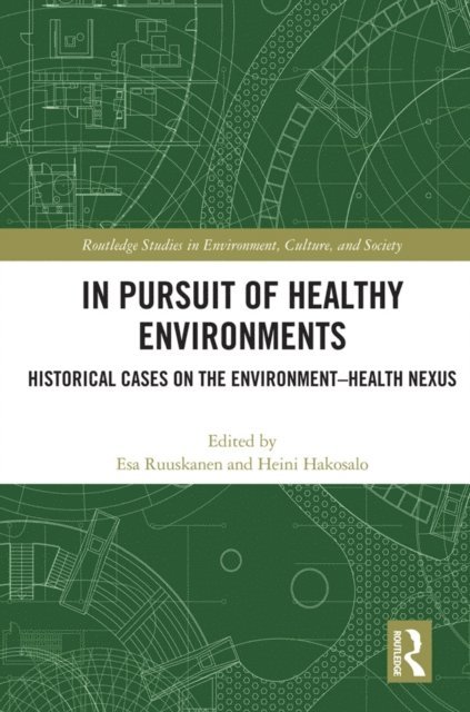 Heini Hakosalo, Esa Ruuskanen - In Pursuit of Healthy Environments, E-bok