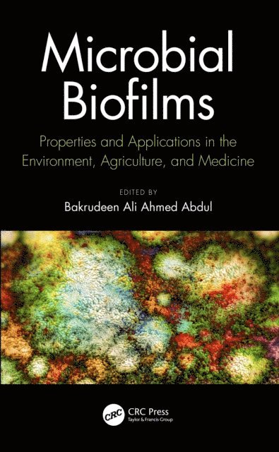 Bakrudeen Abdul - Microbial Biofilms, E-bok