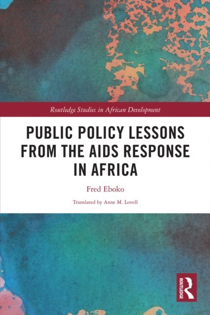 Fred Eboko - Public Policy Lessons from the AIDS Response in Africa, E-bok
