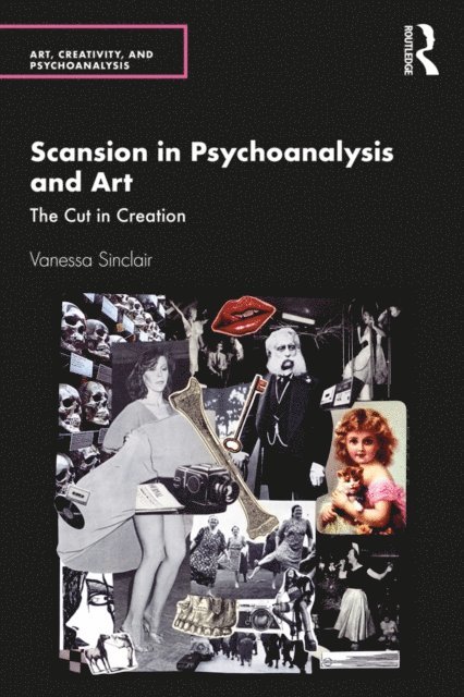 Vanessa Sinclair - Scansion in Psychoanalysis and Art, E-bok