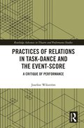 Practices of Relations in Task-Dance and the Event-Score