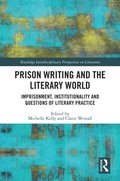 Prison Writing and the Literary World