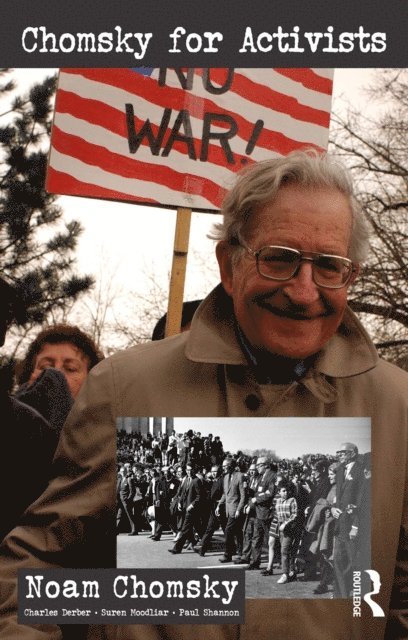 Paul Shannon, Suren Moodliar, Charles Derber, Noam Chomsky - Chomsky for Activists, E-bok
