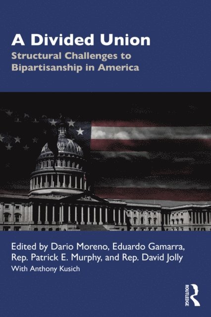David Jolly, Patrick Murphy, Eduardo Gamarra, Dario Moreno - Divided Union, E-bok