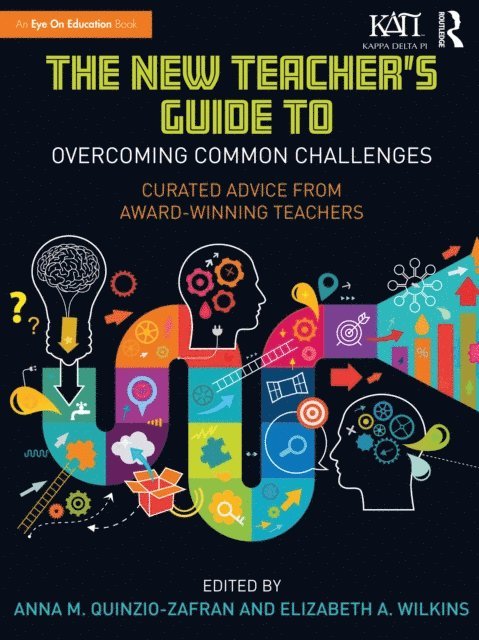 Elizabeth A. Wilkins, Anna M. Quinzio-Zafran - New Teacher's Guide to Overcoming Common Challenges, E-bok
