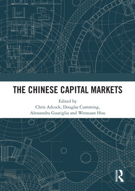 Wenxuan Hou, Alessandra Guariglia, Douglas Cumming, Chris Adcock - Chinese Capital Markets, E-bok