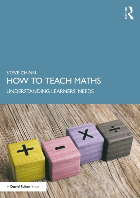 Steve Chinn - How to Teach Maths, E-bok