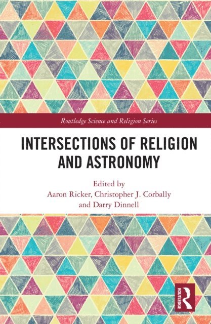Aaron Ricker, Darry Dinell, Chris Corbally - Intersections of Religion and Astronomy, E-bok