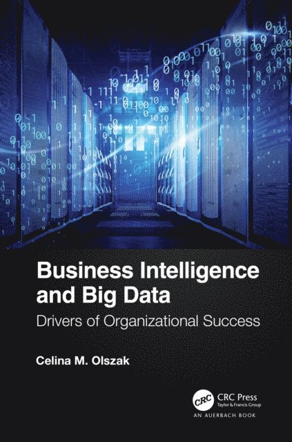 Celina Olszak - Business Intelligence and Big Data, E-bok. Tillgänglighet: Lägg i varukorg