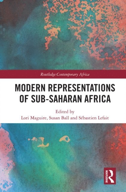 Sebastien Lefait, Susan Ball, Lori Maguire - Modern Representations of Sub-Saharan Africa, E-bok