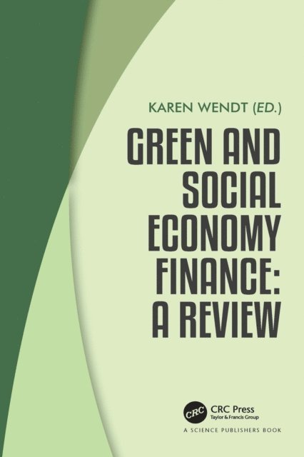 Karen Wendt - Green and Social Economy Finance, E-bok