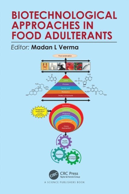 Madan L Verma - Biotechnological Approaches in Food Adulterants, E-bok