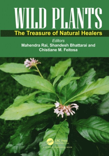 Chistiane M. Feitosa, Shandesh Bhattarai, Mahendra Rai - Wild Plants, E-bok