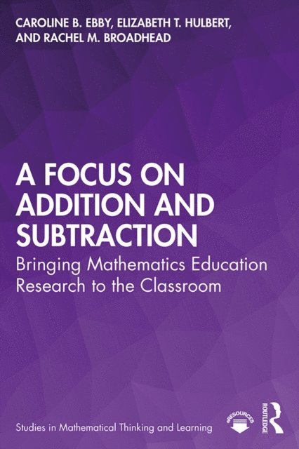 Rachel Broadhead, Elizabeth Hulbert, Caroline Ebby - Focus on Addition and Subtraction, E-bok