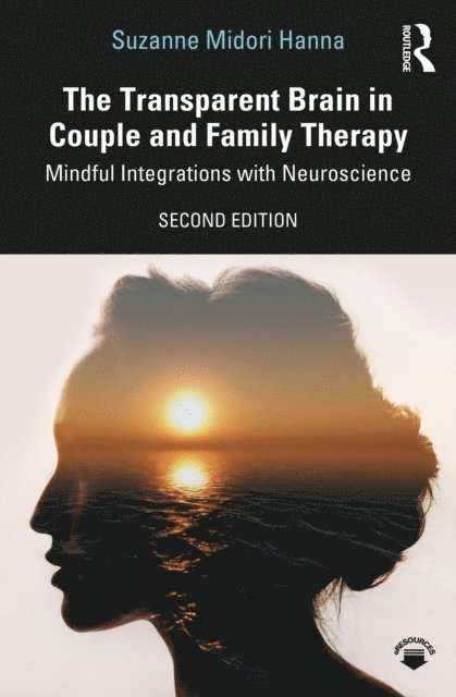 Suzanne Midori Hanna - Transparent Brain in Couple and Family Therapy, E-bok
