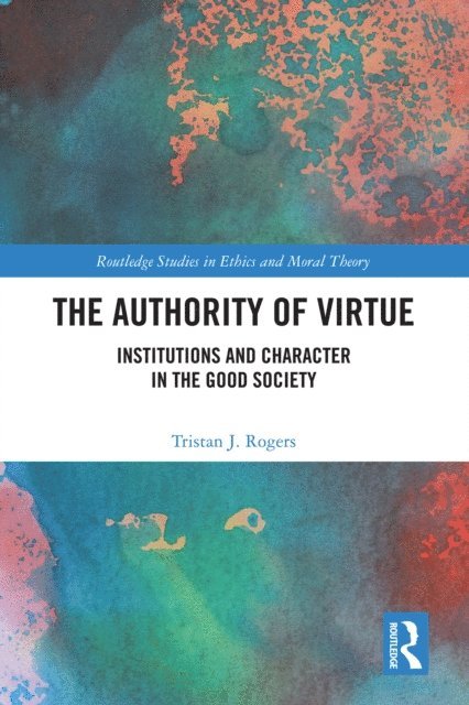 Tristan J. Rogers - Authority of Virtue, E-bok
