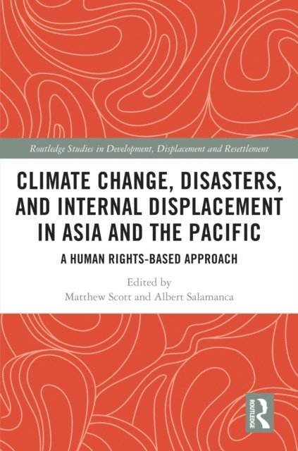 Albert Salamanca, Matthew Scott - Climate Change, Disasters, and Internal Displacement in Asia and the Pacific, E-bok