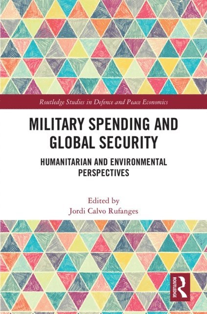 Jordi Calvo Rufanges - Military Spending and Global Security, E-bok
