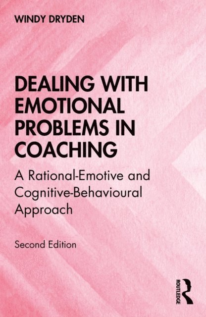 Windy Dryden - Dealing with Emotional Problems in Coaching, E-bok