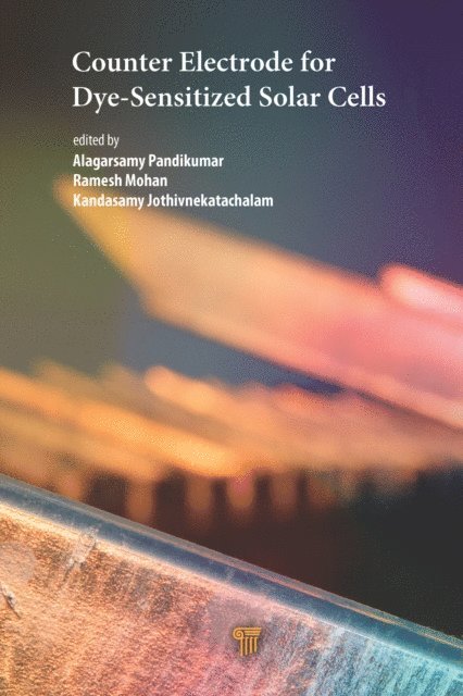 Kandasamy Jothivnekatachalam, Alagarsamy Pandikumar - Counter Electrode for Dyea  Sensitized Solar Cells, E-bok