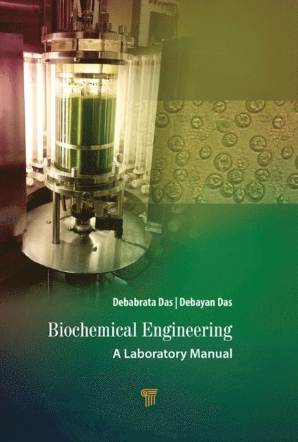 Debayan Das, Debabrata Das - Biochemical Engineering, E-bok