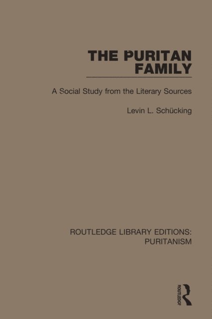 Levin L. Schucking - Puritan Family, E-bok