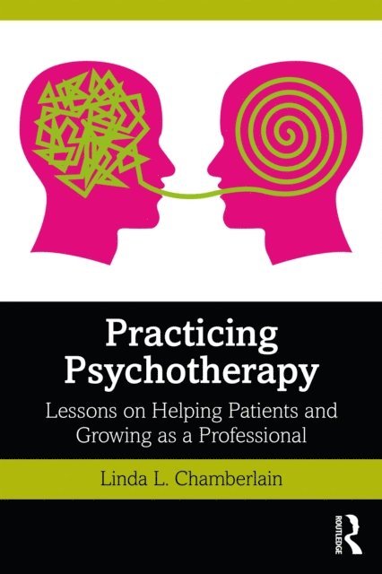 Linda L. Chamberlain - Practicing Psychotherapy, E-bok