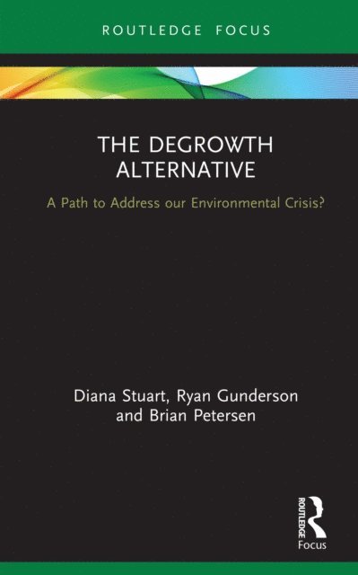 Brian Petersen, Ryan Gunderson, Diana Stuart - Degrowth Alternative, E-bok