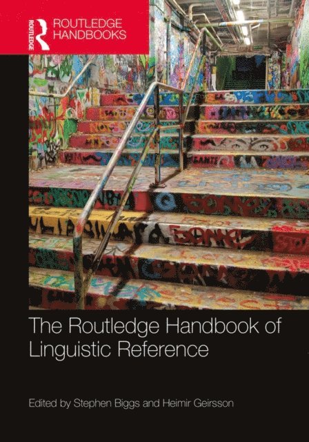 Heimir Geirsson, Stephen Biggs - Routledge Handbook of Linguistic Reference, E-bok