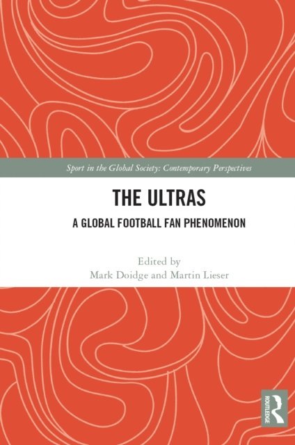 Martin Lieser, Mark Doidge - Ultras, E-bok