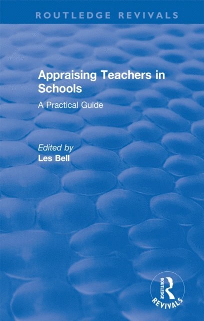 Les Bell - Appraising Teachers in Schools, E-bok