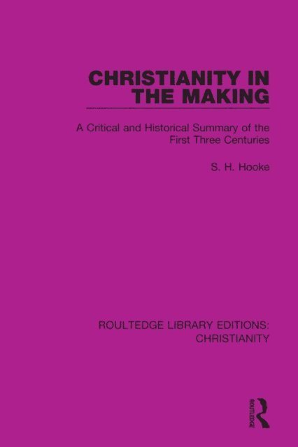 S. H. Hooke - Christianity in the Making, E-bok