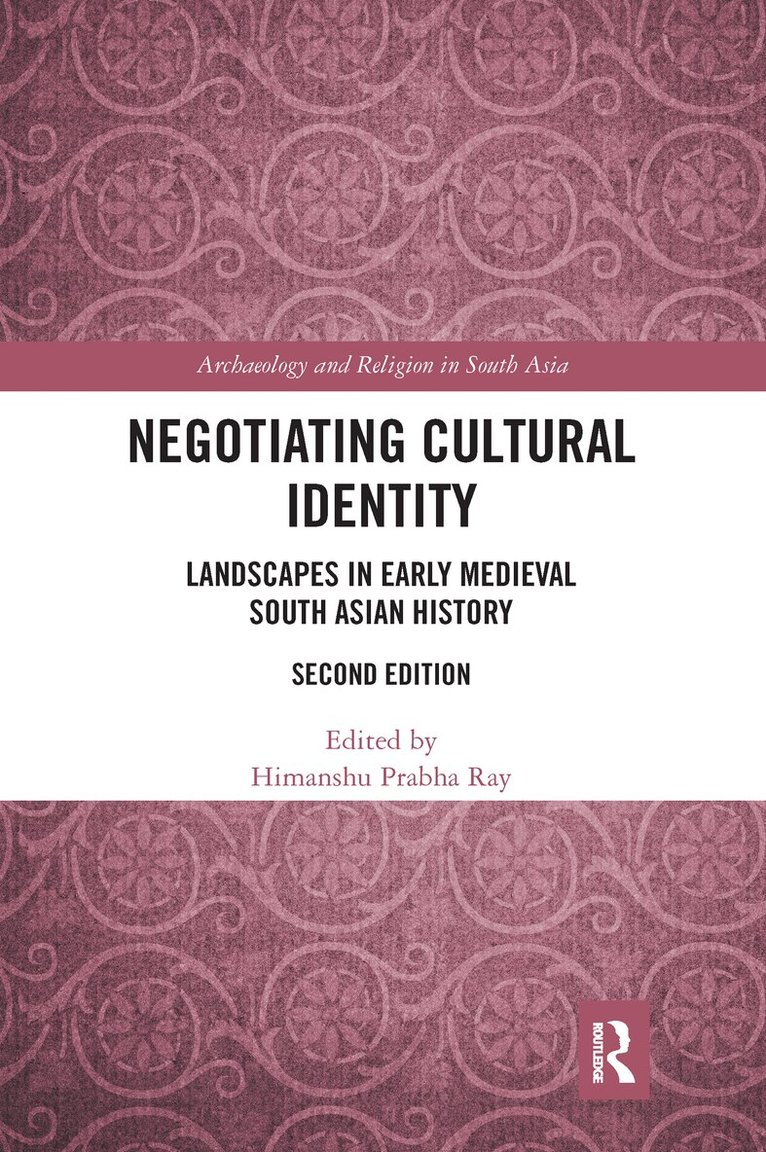 Himanshu Prabha Ray - Negotiating Cultural Identity, E-bok