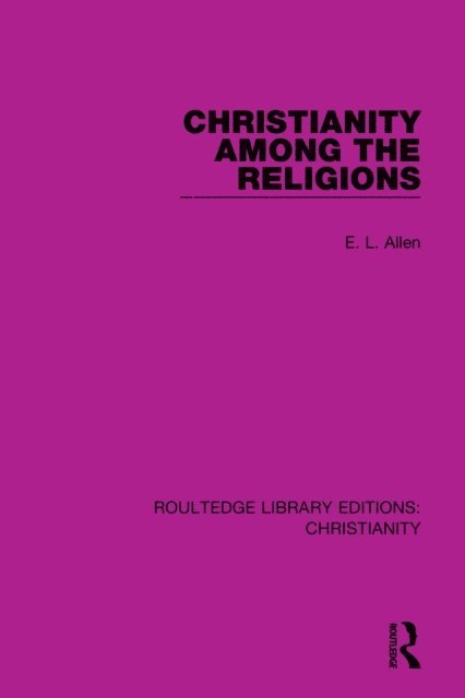 E. L. Allen - Christianity Among the Religions, E-bok