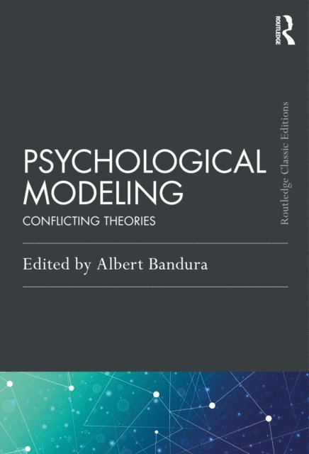 Albert Bandura - Psychological Modeling, E-bok