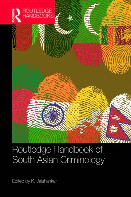 K. Jaishankar - Routledge Handbook of South Asian Criminology, E-bok