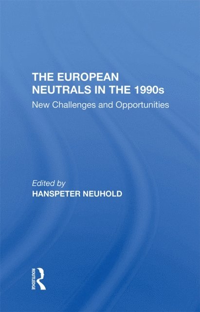 Hanspeter Neuhold - European Neutrals In The 1990s, E-bok