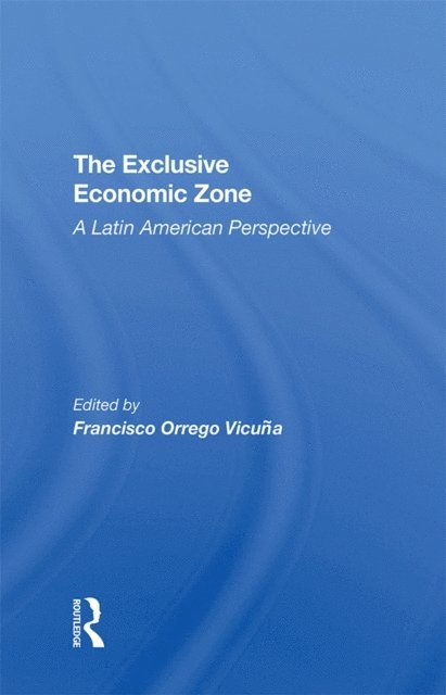 Francisco Orrego-Vicuna, Francisco Orrego Vicuna - Exclusive Economic Zone, E-bok
